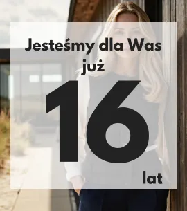 Jesteśmy dla Was już 16 lat